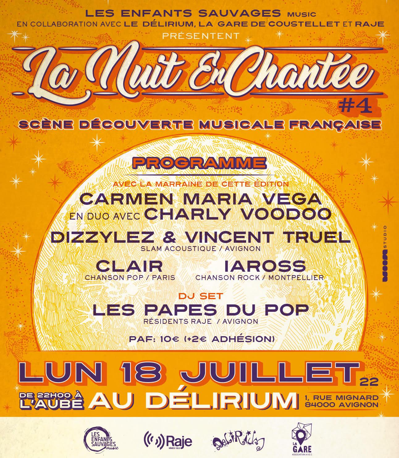 ✭ La Nuit EnChantée #4 ✭ Scène Découverte Musicale au cœur du Festival d'Avignon, ce lundi 18 juillet au Délirium